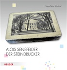 Hanns-Peter Schöbel - Alois Senefelder - Der Steindrucker
