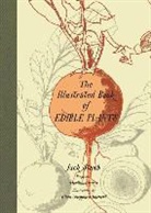 Staub, Jack Staub, Jack E. Staub, Ellen Sheppard Buchert - Illustrated Book of Edible Plants