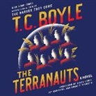 T. C. Boyle, Lynde Houck, Joy Osmanski - The Terranauts (Audiolibro)
