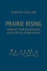 Jaskiran K Dhillon, Jaskiran K. Dhillon, Jaskiran k Dhillon - Prairie Rising
