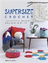 Sarah Shrimpton, Sarah (Author) Shrimpton, Shrimpton Sarah - Supersize Crochet