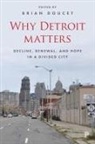 Brian Doucet - WHY DETROIT MATTERS