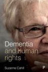 Suzanne Cahill, Suzanne (Dementia Services Information and Development Centre) Cahill - Dementia and human rights
