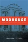 Jennifer L. Lambe - Madhouse