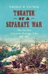 Thomas W. Cutrer - Theater of a Separate War