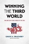 Gregg Brazinsky, Gregg A. Brazinsky - Winning the Third World