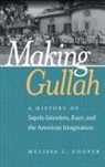 Melissa Cooper, Melissa L. Cooper - Making Gullah