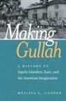 Melissa Cooper, Melissa L Cooper, Melissa L. Cooper - Making Gullah