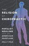 Holly Folk - Religion of Chiropractic