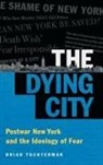 Brian Tochterman, Brian L. Tochterman - The Dying City