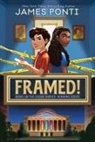 James Ponti - Framed!