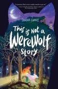 Sandra Evans - THIS IS NOT A WEREWOLF STORY