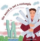 Jeanette Winter, Winter Jeanette, Jeanette Winter, Winter Jeanette - World Is Not a Rectangle