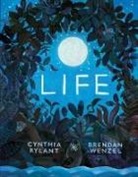 Cynthia Rylant, Brendan Wenzel, Brendan Wenzel - LIFE
