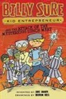 Luke Sharpe, Graham Ross, Luke Sharpe, Graham Ross, Graham Ross - Billy Sure Kid Entrepreneur and the Attack of the Mysterious Lunch Meat
