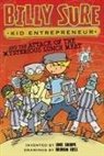 Luke Sharpe, Graham Ross, Luke Sharpe, Graham Ross, Graham Ross - Billy Sure Kid Entrepreneur and the Attack of the Mysterious Lunch Meat