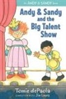 Tomie dePaola, Tomie/ Lewis dePaola, Jim Lewis, Lewis Jim, Tomie dePaola, Tomie dePaola... - Andy & Sandy and the Big Talent Show
