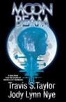 Jody Lynn Nye, Travis S Taylor, Travis S. Taylor - Moon Beam