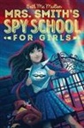 Beth McMullen - Mrs. Smith's Spy School for Girls