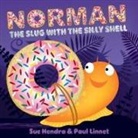 Sue Hendra, Paul Linnet, Sue Hendra - Norman the Slug with the Silly Shell