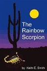 Keith Smith, Keith E. Smith - The Rainbow Scorpion: Volume 1