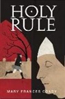 Mary Coady, Mary Frances Coady - Holy Rule