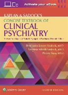 Dr. Pedro Ruiz, Pedro Ruiz, Benjamin Sadock, Benjamin Ruiz Sadock, Benjamin Sadock Sadock, Virginia A. Sadock... - Kaplan & Sadock''s Concise Textbook of Clinical Psychiatry