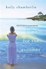 Holly Chamberlin - Home for the Summer