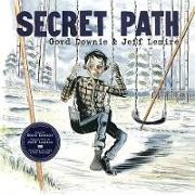 Gord Downie, Gord Downie, Jeff Lemire, Jeff Lemire, Lemire Jeff - Secret Path