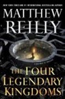 Matthew Reilly - The Four Legendary Kingdoms