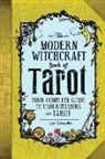 Skye Alexander - The Modern Witchcraft Book of Tarot