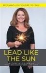 Michelle Cochran - LEAD LIKE THE SUN