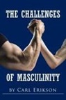 Carl Erikson - The Challenges of Masculinity