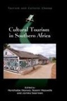 Haretsebe Manwa, Haretsebe (University of Botswana) Manwa, Naomi Moswete, Jarkko Saarinen, Jarkko (University of Oulu) Saarinen - Cultural Tourism in Southern Africa
