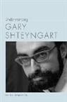 Geoff Hamilton - Understanding Gary Shteyngart