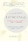 David Richo - The Five Longings