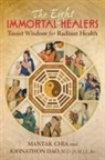 Mantak Chia, Johnathon Dao - The Eight Immortal Healers