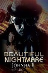 Johnna B, B. Johnna - Beautiful Nightmare