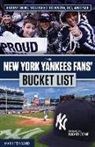 Mark Feinsand - The New York Yankees Fans' Bucket List