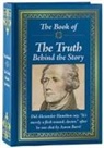 Publications International Ltd, Ltd Publications International - The Book of the Truth Behind the Story