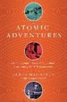 James Mahaffey, James A. Mahaffey - Atomic Adventures