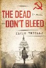 David Krugler - The Dead Don't Bleed