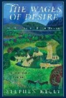 Stephen Kelly - The Wages of Desire