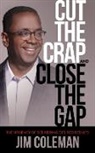 Jim Coleman - Cut the Crap and Close the Gap
