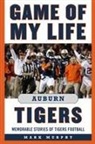 Mark Murphy - Game of My Life Auburn Tigers