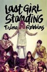 Trina Robbins, Robbins Trina, Trina Robbins - Last Girl Standing