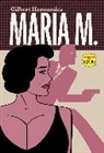 Gilbert Hernandez, Gilbert Hernandez - Maria M.