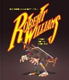 Mat Gleason, Robert Williams, Robert Williams - Robert Williams: The Father of Exponential Imagination