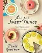 Ren'e Kohlman, Renee Kohlman, Renée Kohlman - All the Sweet Things