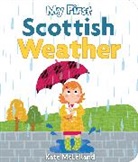Kate McLelland, Kate McLelland, Kate McLelland, McLelland Kate - My First Scottish Weather
